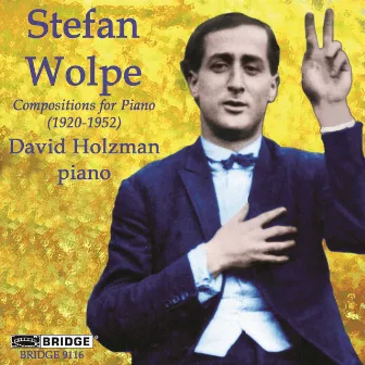 Wolpe: Compositions for Piano by David Holzman