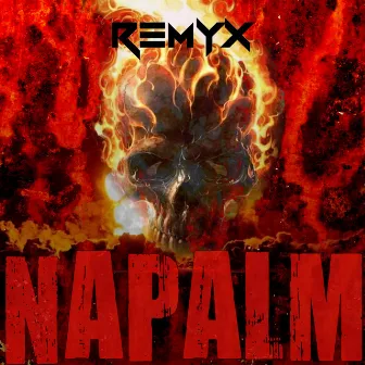 Napalm by Remyx