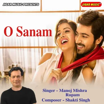 O Sanam by Rupam