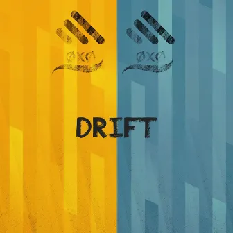 Drift by OXO