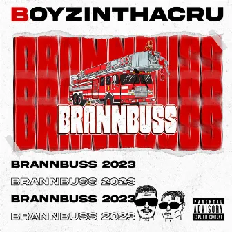 Brannbuss 2023 by BoyzInThaCru