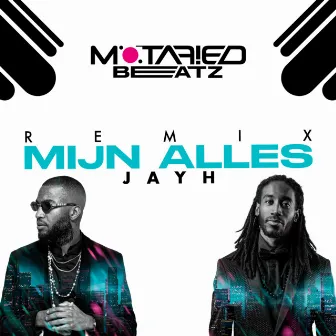 Mijn Alles (Motafied Beatz Remix) by Motafied Beatz