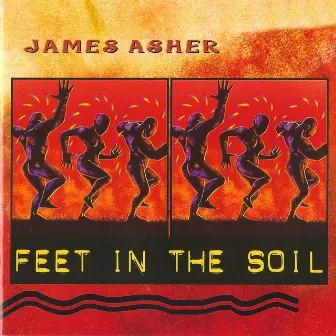 Feet in the Soil by James Asher