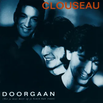 Doorgaan (Tot je niet meer op je benen kan staan) by Clouseau