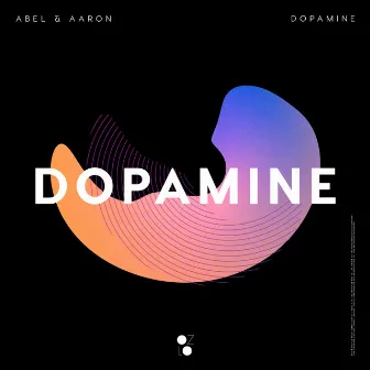 Dopamine by Abel & Aaron