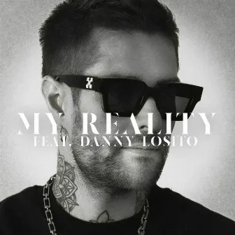 My Reality by Danny Losito