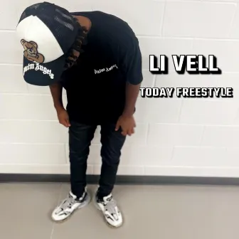 Today freestyle by Li Vell