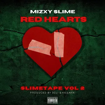 Red Hearts: Slimetape Vol 2 by Mizxy Slime