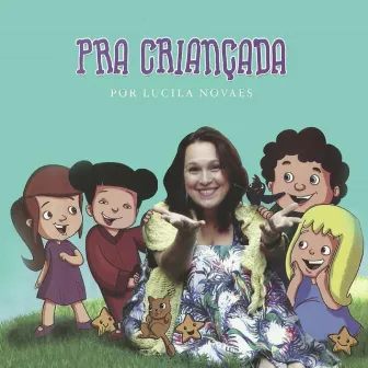 Pra Criançada by Lucila Novaes