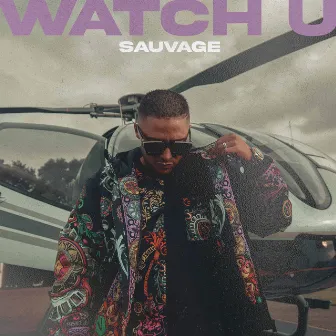 Watch U by SAUVAGE