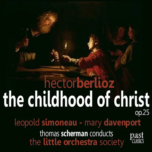 Berlioz: The Childhood of Christ