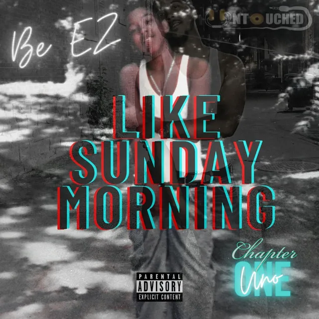 Like Sunday Morning Chapter One