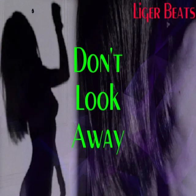 Don't Look Away