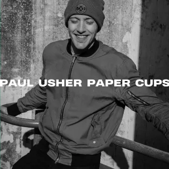 Paper Cups by Paul Usher