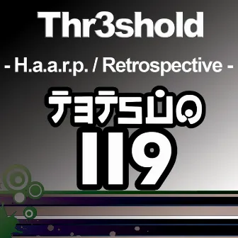 H.a.a.r.p. / Retrospective by Thr3shold