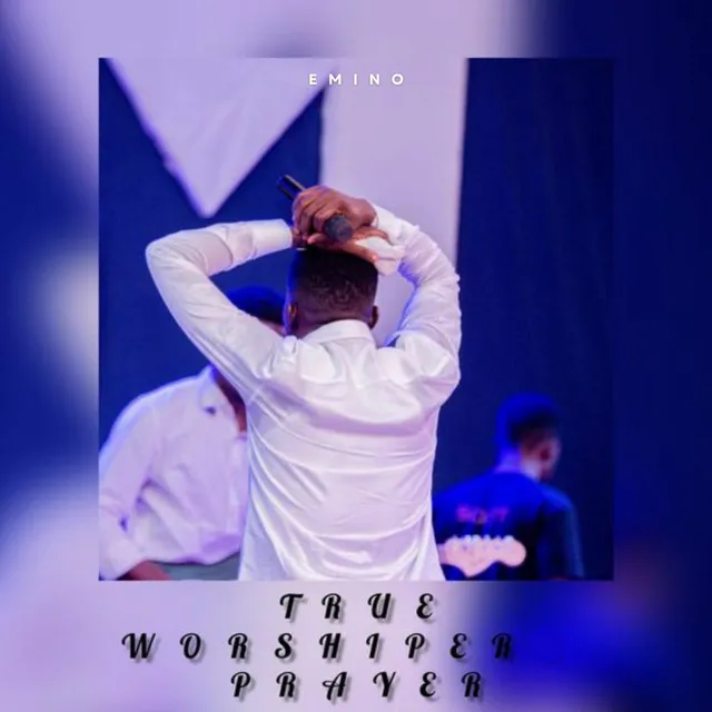 True Worshiper Prayer