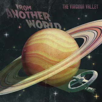 From Another World by The Virginia Valley