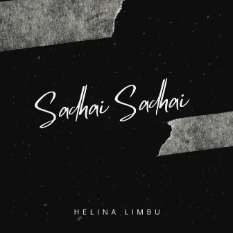 Sadhai Sadhai (Acoustic) by Helina Limbu