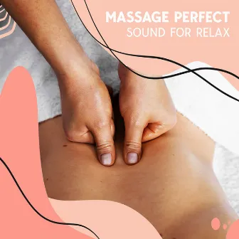 Massage Perfect Sound For Relax by For The Eternal Rest