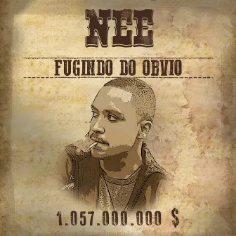 Fugindo do Óbvio by Nee