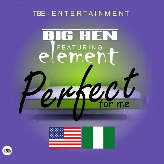 Perfect for Me by Big Hen