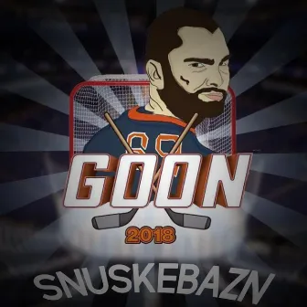 Goon 2018 (feat. Bigbills) by Snuskebazn