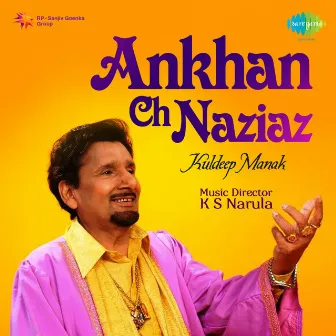 Ankhan Ch Naziaz by K. Deep