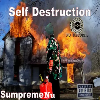 Self Destruction by SupremeNu