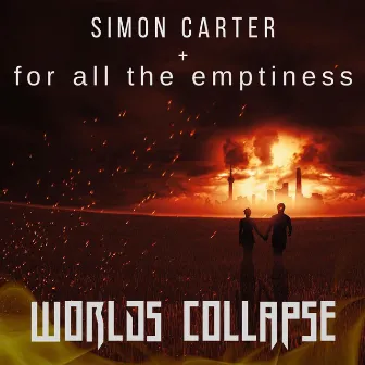 Worlds Collapse by for all the emptiness