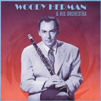 Presenting Woody Herman & His Orchestra by Woody Herman & His Orchestra