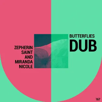 Butterflies (Dub) by Miranda Nicole