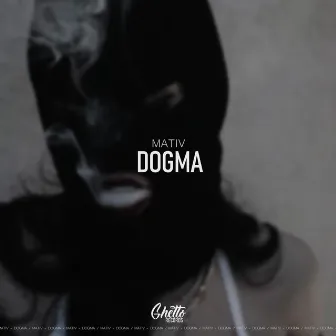 Dogma by MATIV