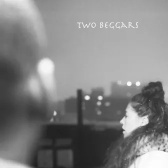 Two Beggars by Bridget Barkan