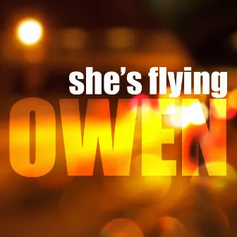 She's Flying by Owen