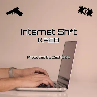 Internet Shit by Kp28