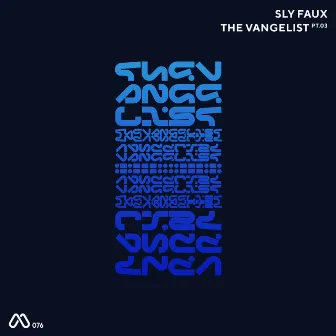 The Vangelist Pt. 3 by Sly Faux