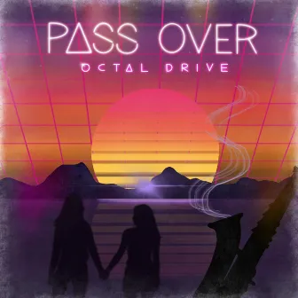 Pass Over by Octal Drive