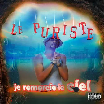 Je remercie le ciel (Radio Edit) by Le Puriste