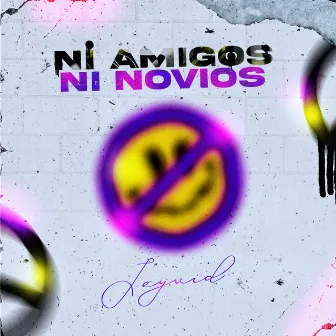 Ni Amigos Ni Novios by Jeyvid