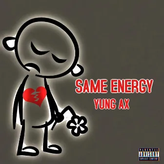 Same Energy by Yung AX