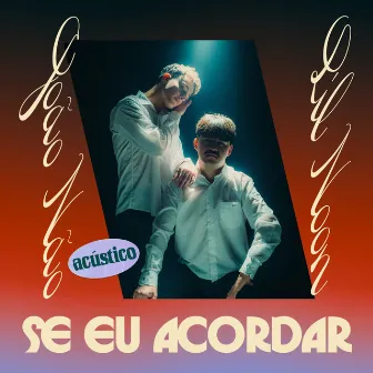 Se Eu Acordar (Acústico) by Lil Noon