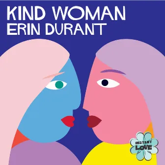 Kind Woman (Instant Love) by 