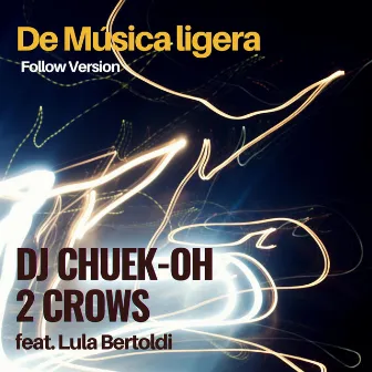 De Música Ligera (Follow Version) by Dj Chuek-oh