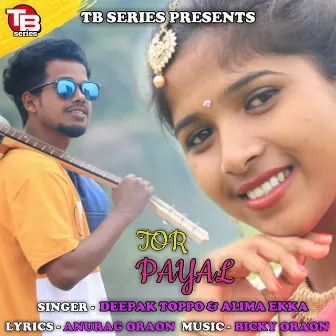 Tor Payal by Deepak Toppo