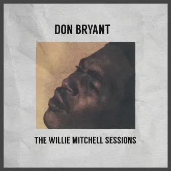 The Willie Mitchell Sessions by Don Bryant