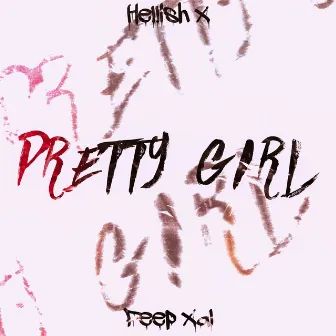 Pretty Girl by Hellish X