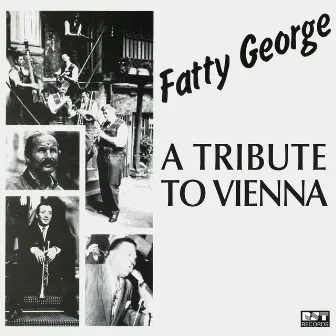 A Tribute to Vienna by Fatty George