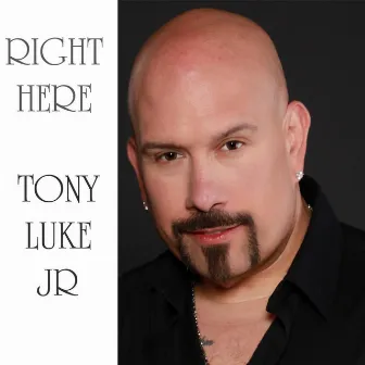 Right Here by Tony Luke Jr