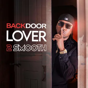 Backdoor Lover by 2 Smooth