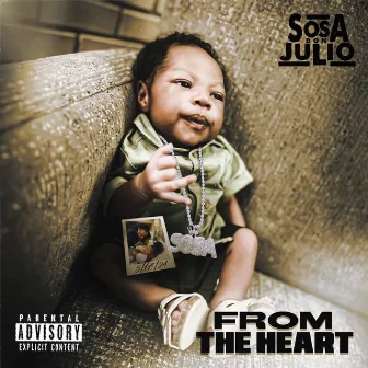 From The Heart by Sosa Don Julio